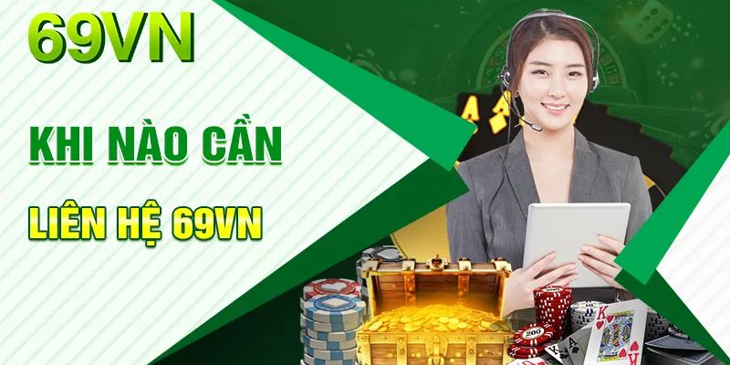 khi-nao-can-lien-hẹ-69vn