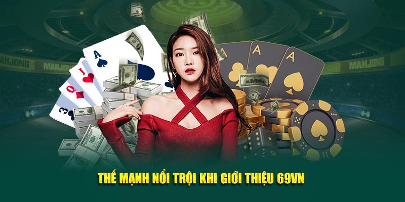 the-manh-noi-troi-khi-gioi-thieu-69vn